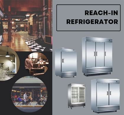 Things to Consider When Choosing a reach-in Refrigerator for Your Business
